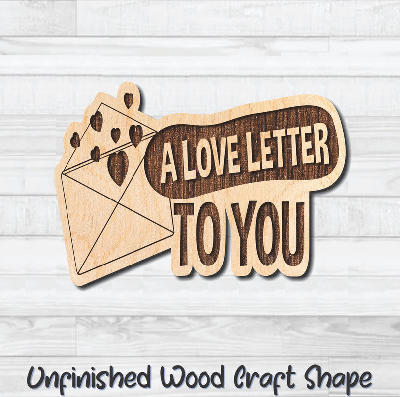 A Love Letter To You Valentine Unfinished Wood Shape Blank Laser Engraved Cutout Woodcraft Craft Supply
