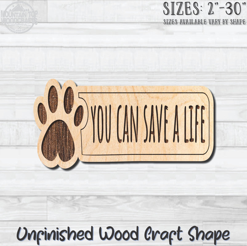 You Can Save A Life Unfinished Wood Shape Blank Laser Engraved Cutout Woodcraft Craft Supply