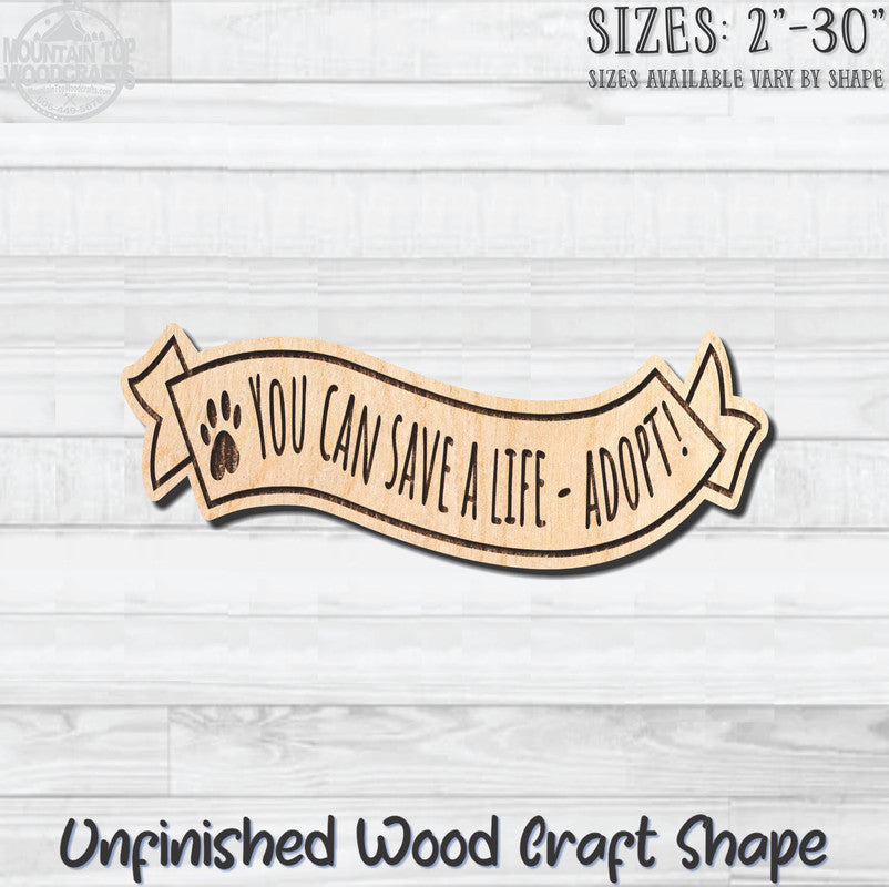 You Can Save A Life Adopt Unfinished Wood Shape Blank Laser Engraved Cutout Woodcraft Craft Supply