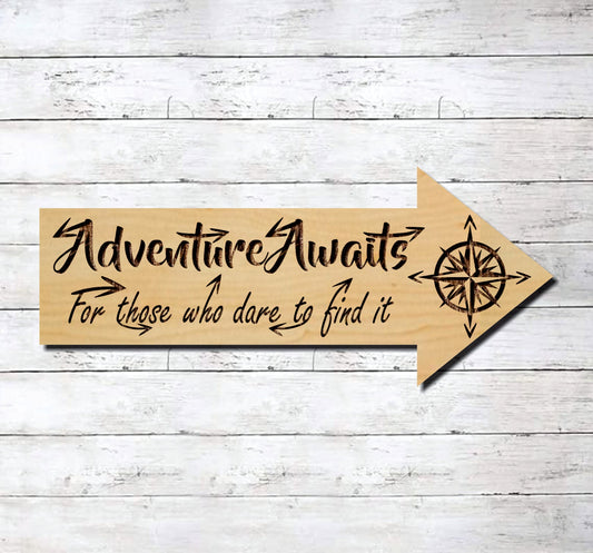 Adventure Awaits For Those That Wish To Find It Arrow ~ Laser Engraved Sign Wood Wall Art