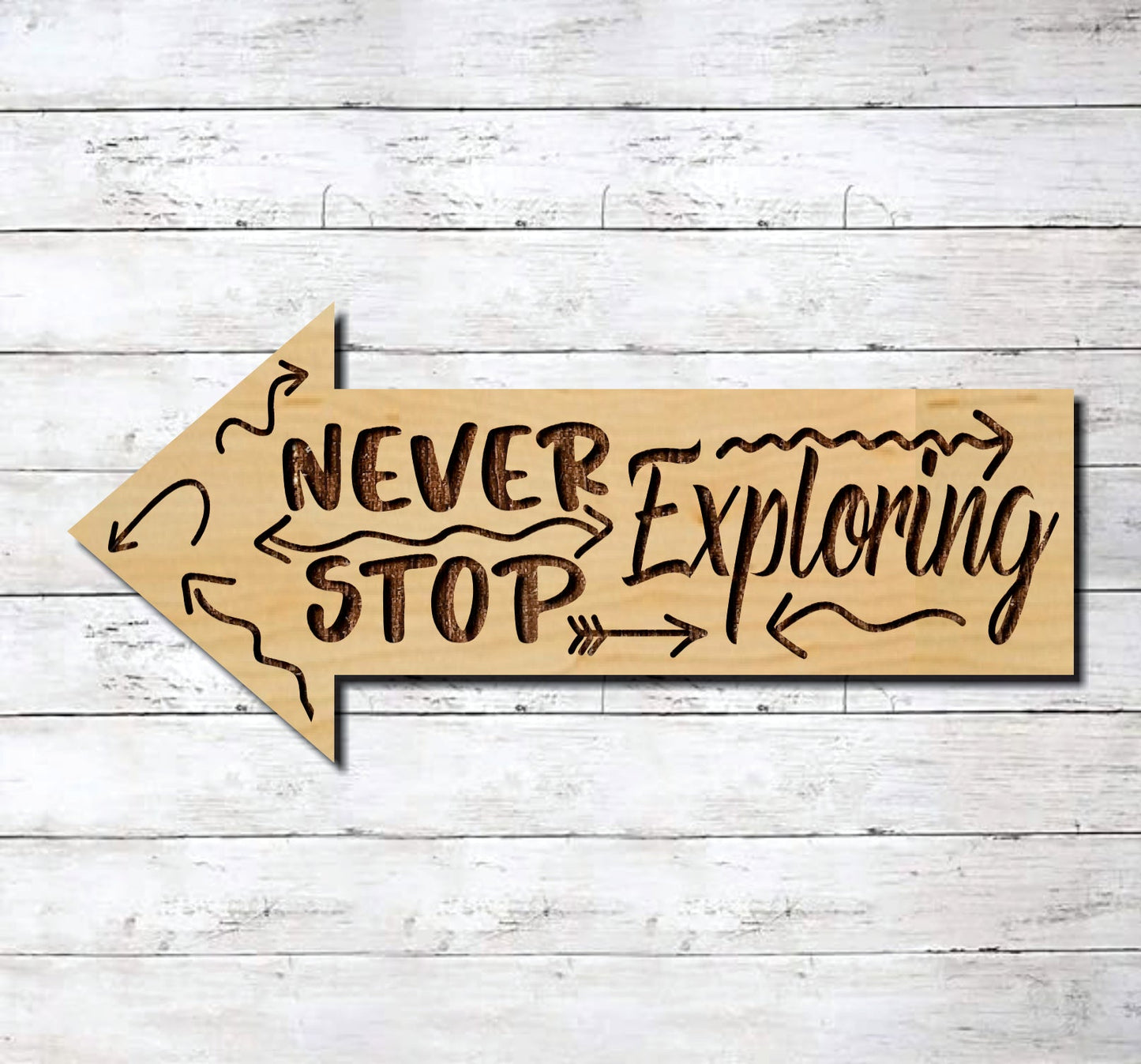 Never Stop Exploring Arrow ~ Laser Engraved Sign Wood Wall Art