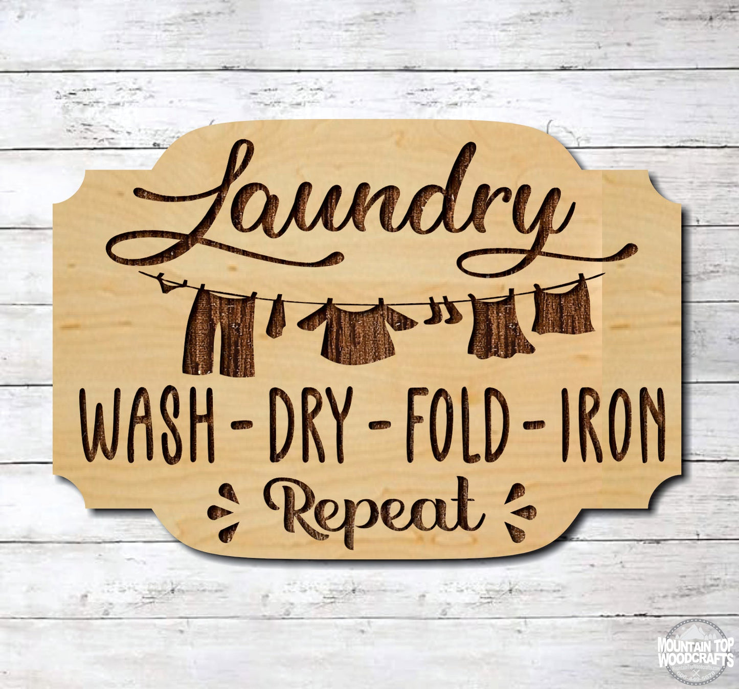 Laundry Line Wash Dry Fold Press Repeat ~ Laser Engraved Sign Wood Wall Art