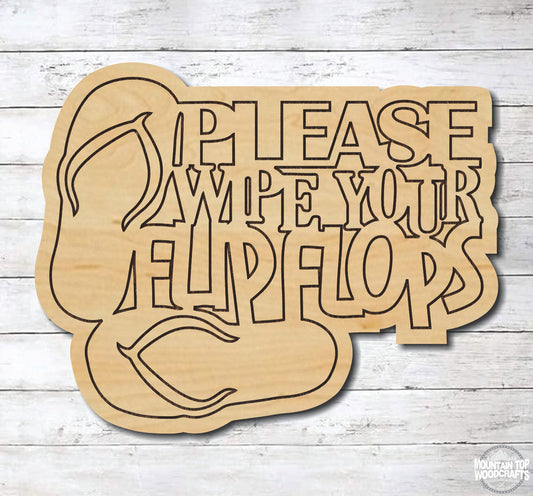 Please Wipe Your Flip Flops ~ Beach Summer ~ Laser Engraved Sign Wood Wall Art