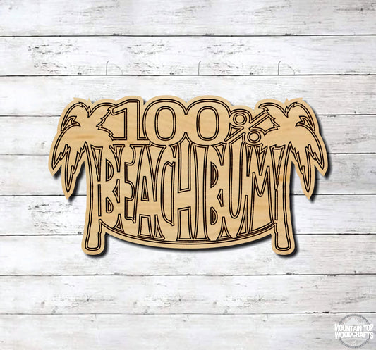 100% Beach Bum ~ Summer Surfer ~ Laser Engraved Sign Wood Wall Art