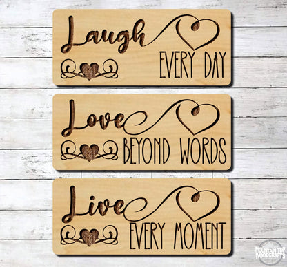 Live Every Moment ~ Laugh Every Day ~ Love Beyond Words ~ Laser Engraved Sign Wood Wall Art