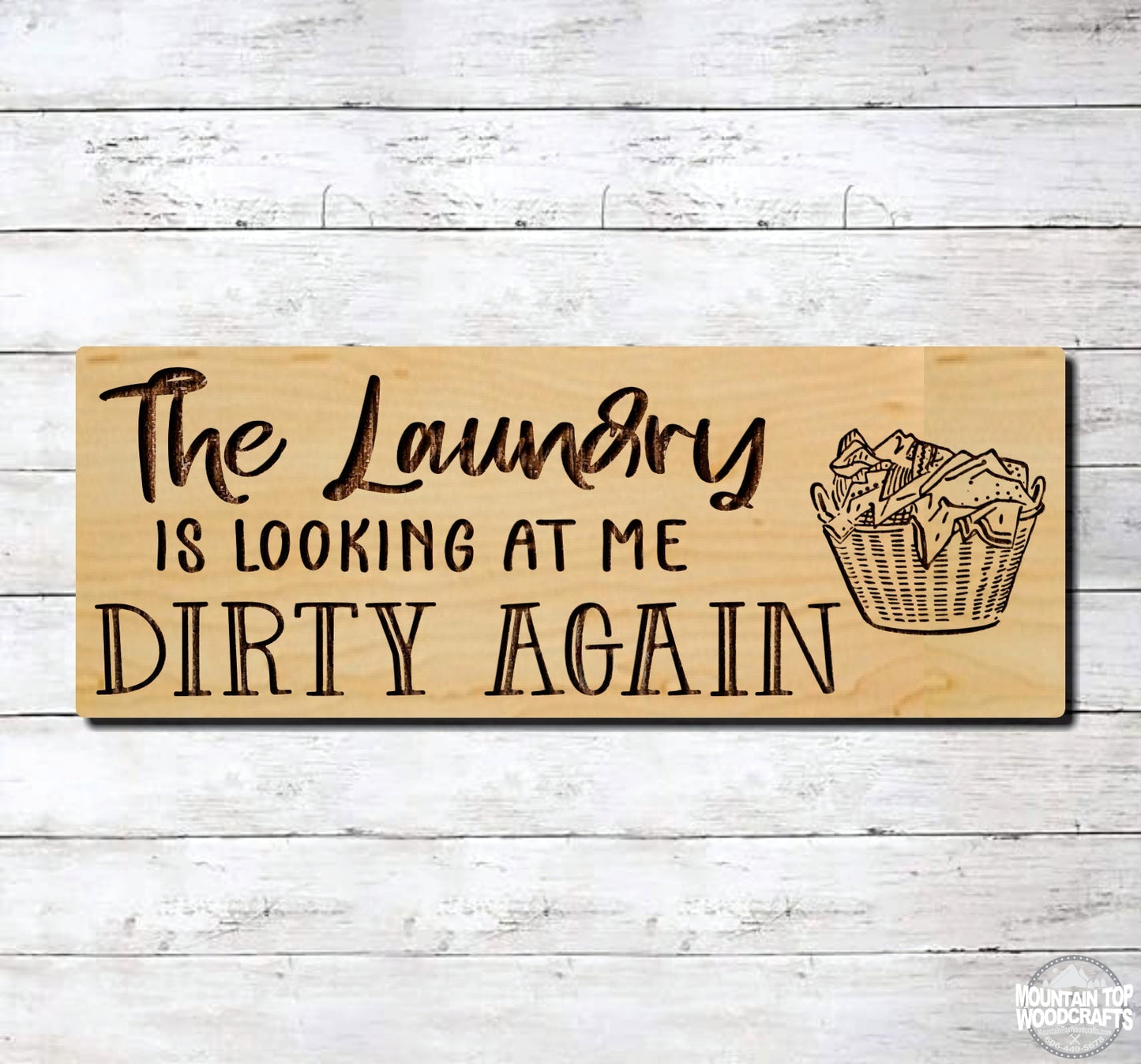 The Laundry Is Looking At Me Dirty Again Farmhouse ~ Laser Engraved Sign Wood Wall Art