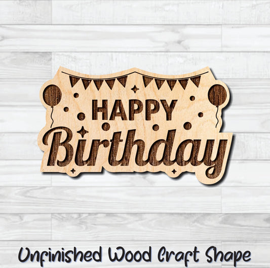 Happy Birthday Banner Balloons Wording Badge Unfinished Wood Shape Blank Laser Engraved Cut Out Woodcraft Craft Supply