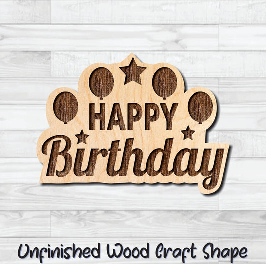 Happy Birthday Balloons Wording Badge Unfinished Wood Shape Blank Laser Engraved Cut Out Woodcraft Craft Supply