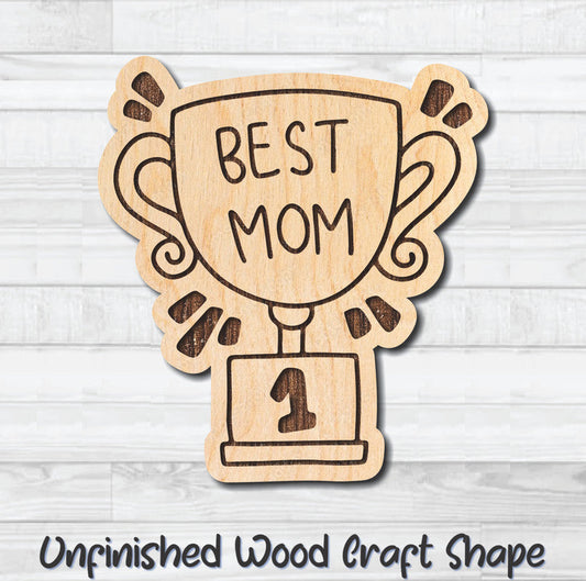 Best Mom Trophy Unfinished Wood Shape Blank Laser Engraved Cutout Woodcraft Craft Supply