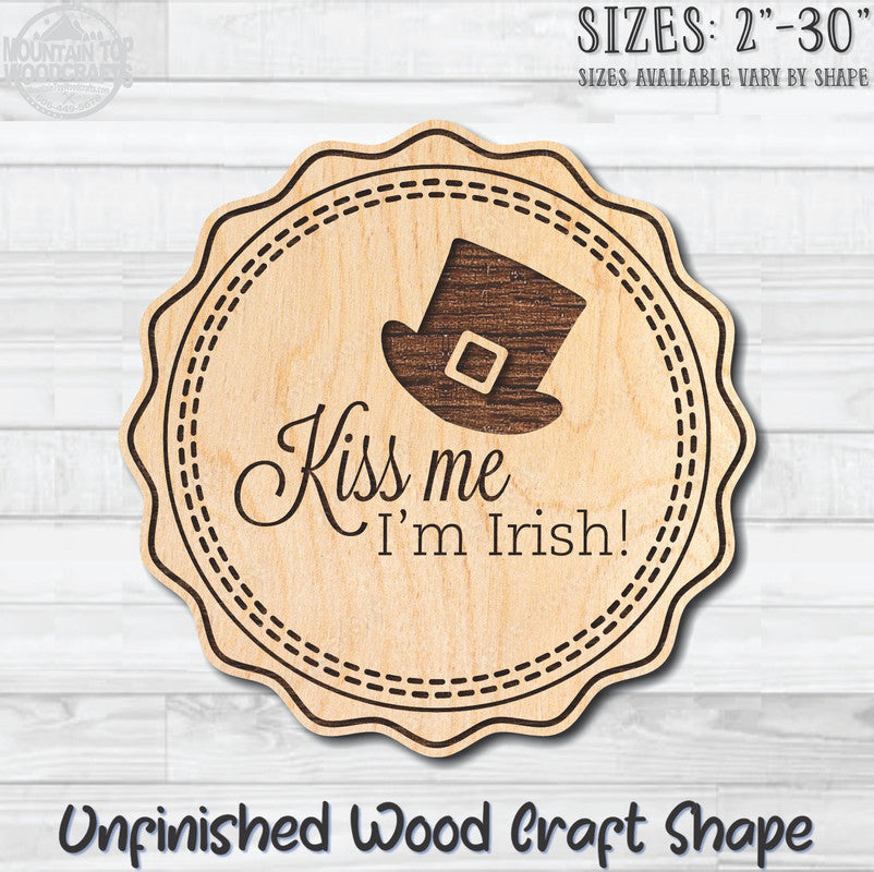 Kiss Me I'm Irish Coin Unfinished Wood Shape Blank Laser Engraved Cutout Woodcraft Craft Supply