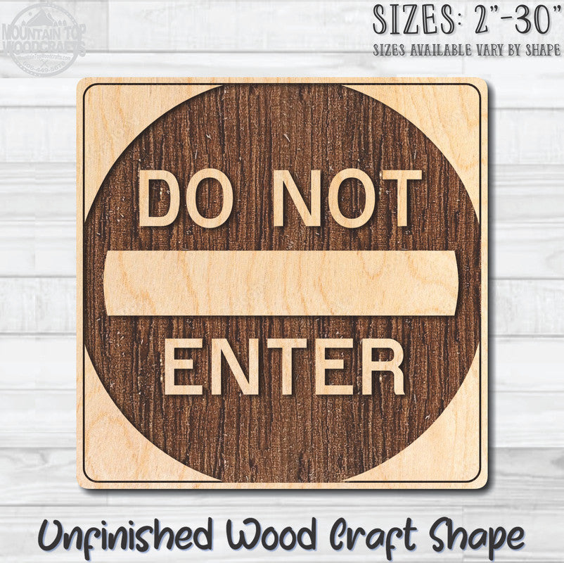 Do Not Enter Traffic Street Road Sign Unfinished Wood Shape Blank Laser Engraved Cutout Woodcraft Craft Supply