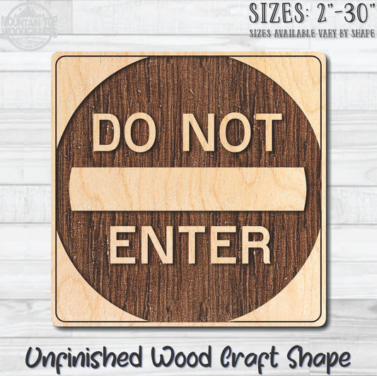 Do Not Enter Traffic Street Road Sign Unfinished Wood Shape Blank Laser Engraved Cutout Woodcraft Craft Supply