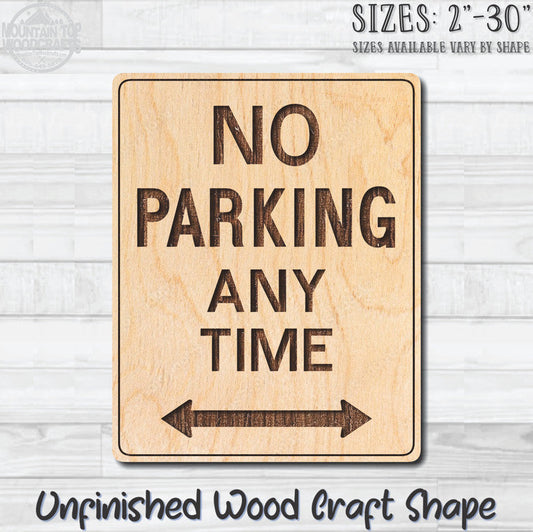 No Parking Any Time Arrow Traffic Street Sign Unfinished Wood Shape Blank Laser Engraved Cutout Woodcraft Craft Supply