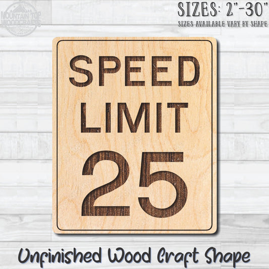 Speed Limit 25 Traffic Street Road Sign Unfinished Wood Shape Blank Laser Engraved Cut Out Woodcraft Craft Supply