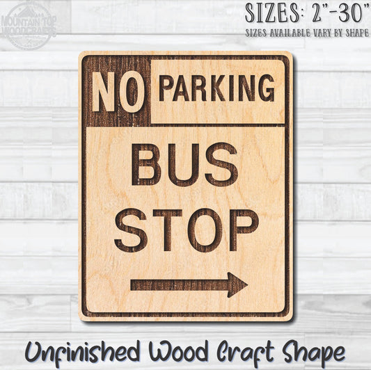 Bus Stop No Parking Arrow Traffic Street Sign Unfinished Wood Shape Blank Laser Engraved Cutout Woodcraft Craft Supply