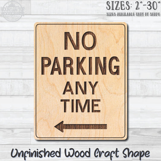 No Parking Any Time Arrow Traffic Street Sign Unfinished Wood Shape Blank Laser Engraved Cutout Woodcraft Craft Supply