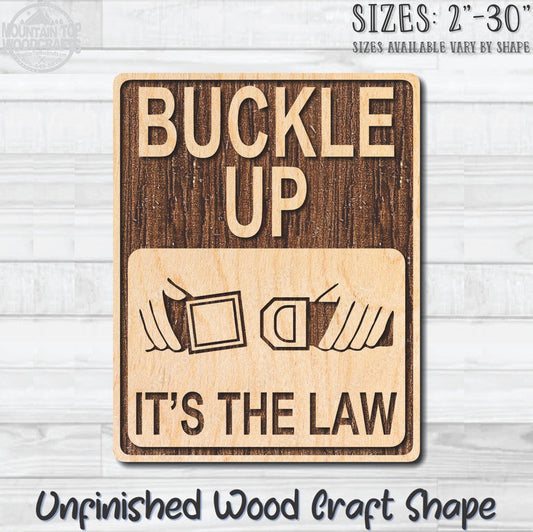 Buckle Up Seatbelt Traffic Street Road Sign Unfinished Wood Shape Blank Laser Engraved Cutout Woodcraft Craft Supply