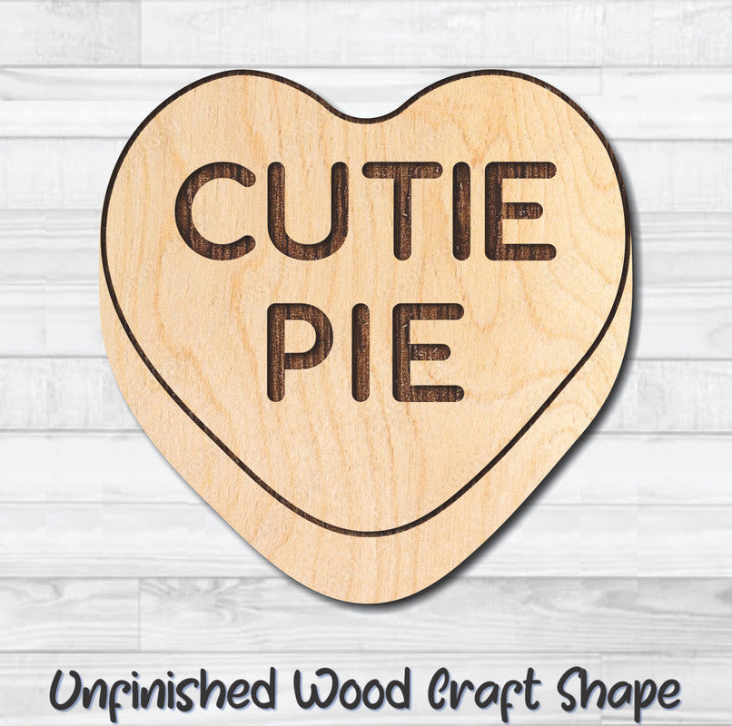 Cutie Pie Conversation Valentine Heart Unfinished Wood Shape Blank Laser Engraved Cutout Woodcraft Craft Supply