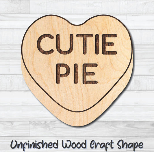 Cutie Pie Conversation Valentine Heart Unfinished Wood Shape Blank Laser Engraved Cutout Woodcraft Craft Supply