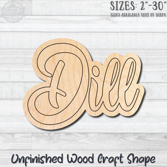 Dill Wording Kitchen Herb Spice Unfinished Wood Shape Blank Laser Engraved Cutout Woodcraft Craft Supply