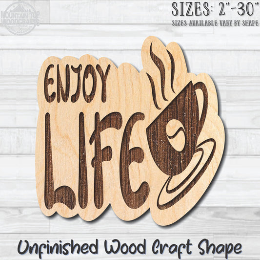 Enjoy Life Coffee Cup Unfinished Wood Shape Blank Laser Engraved Cutout Woodcraft Craft Supply
