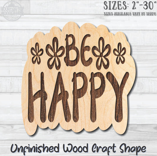 Be Happy Unfinished Wood Shape Blank Laser Engraved Cutout Woodcraft Craft Supply