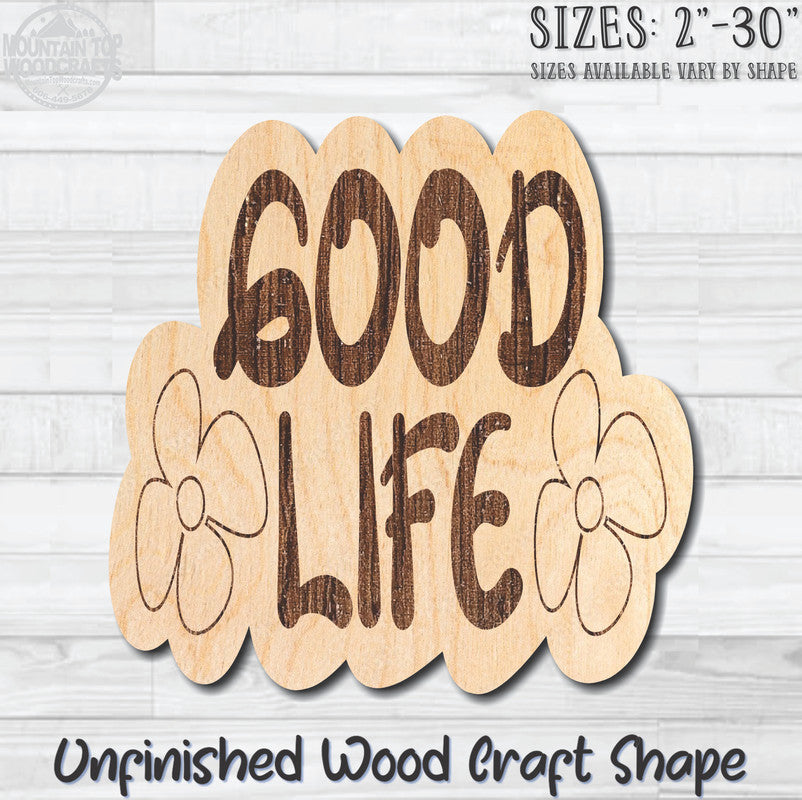 Good Life Unfinished Wood Shape Blank Laser Engraved Cutout Woodcraft Craft Supply
