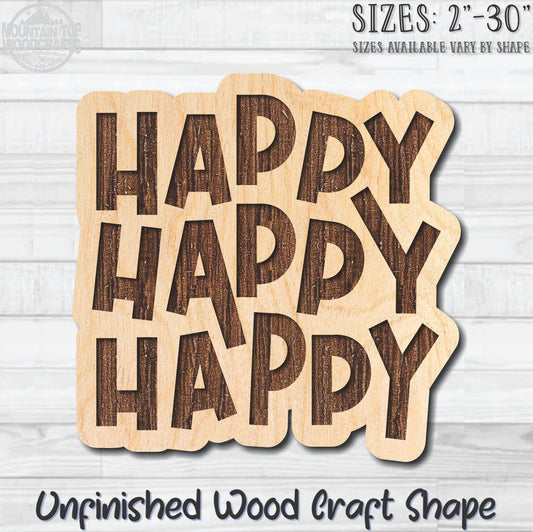 Happy Happy Happy Unfinished Wood Shape Blank Laser Engraved Cutout Woodcraft Craft Supply