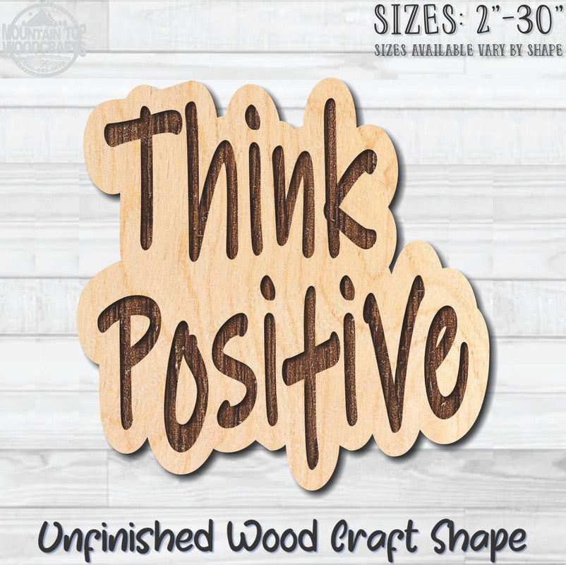 Think Positive Unfinished Wood Shape Blank Laser Engraved Cutout Woodcraft Craft Supply