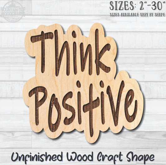 Think Positive Unfinished Wood Shape Blank Laser Engraved Cutout Woodcraft Craft Supply