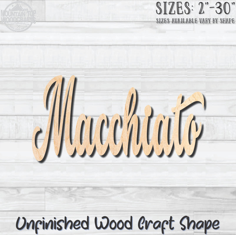 Macchiato Coffee Word Unfinished Wood Shape Blank Laser Engraved Cutout Woodcraft Craft Supply